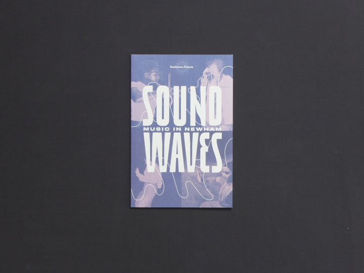 Sound Waves: Music In Newham