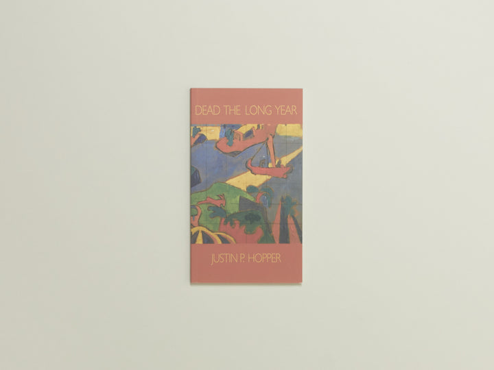 Justin Hopper, Dead The Long Year