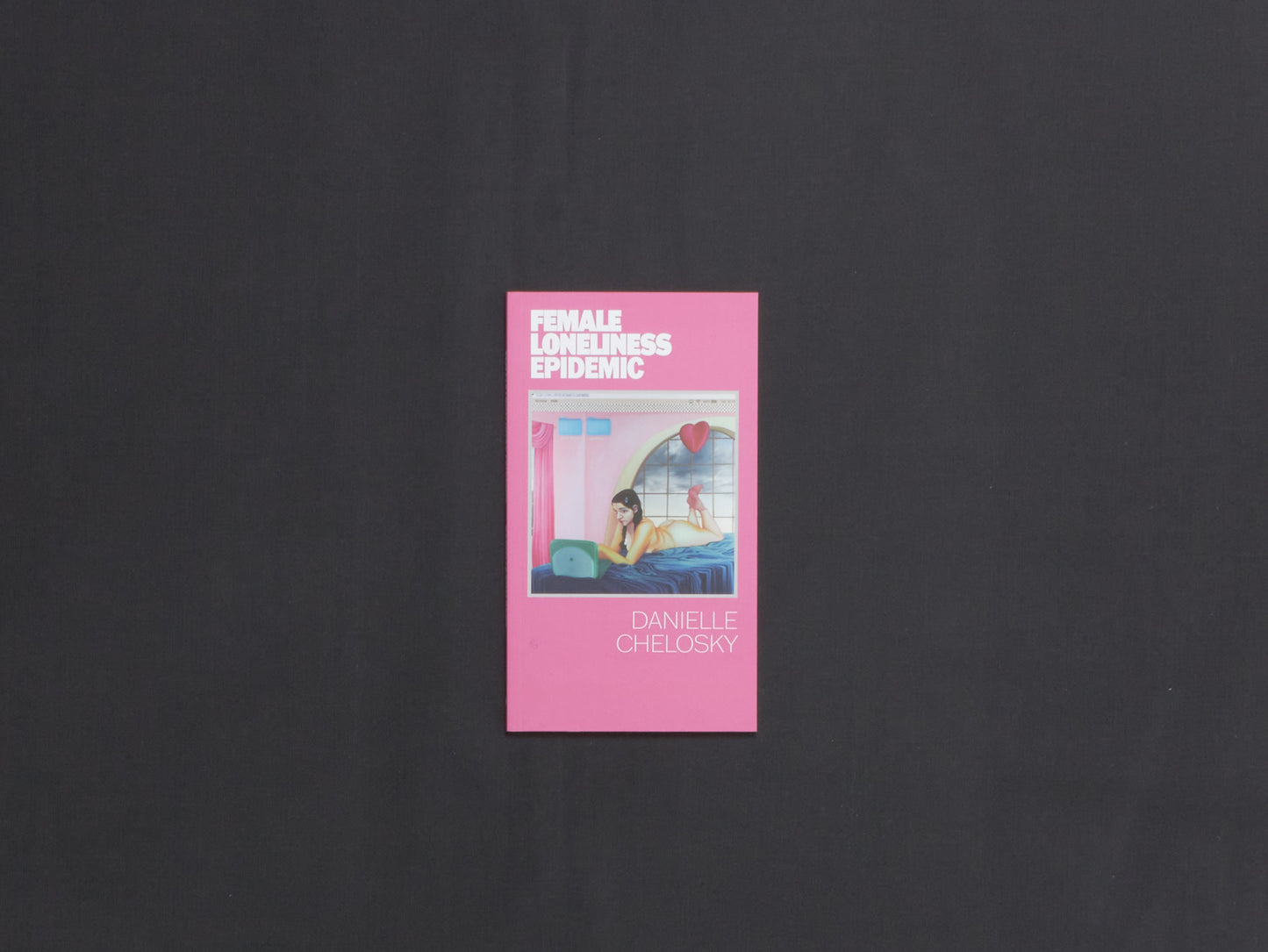 Danielle Chelosky, FEMALE LONELINESS EPIDEMIC