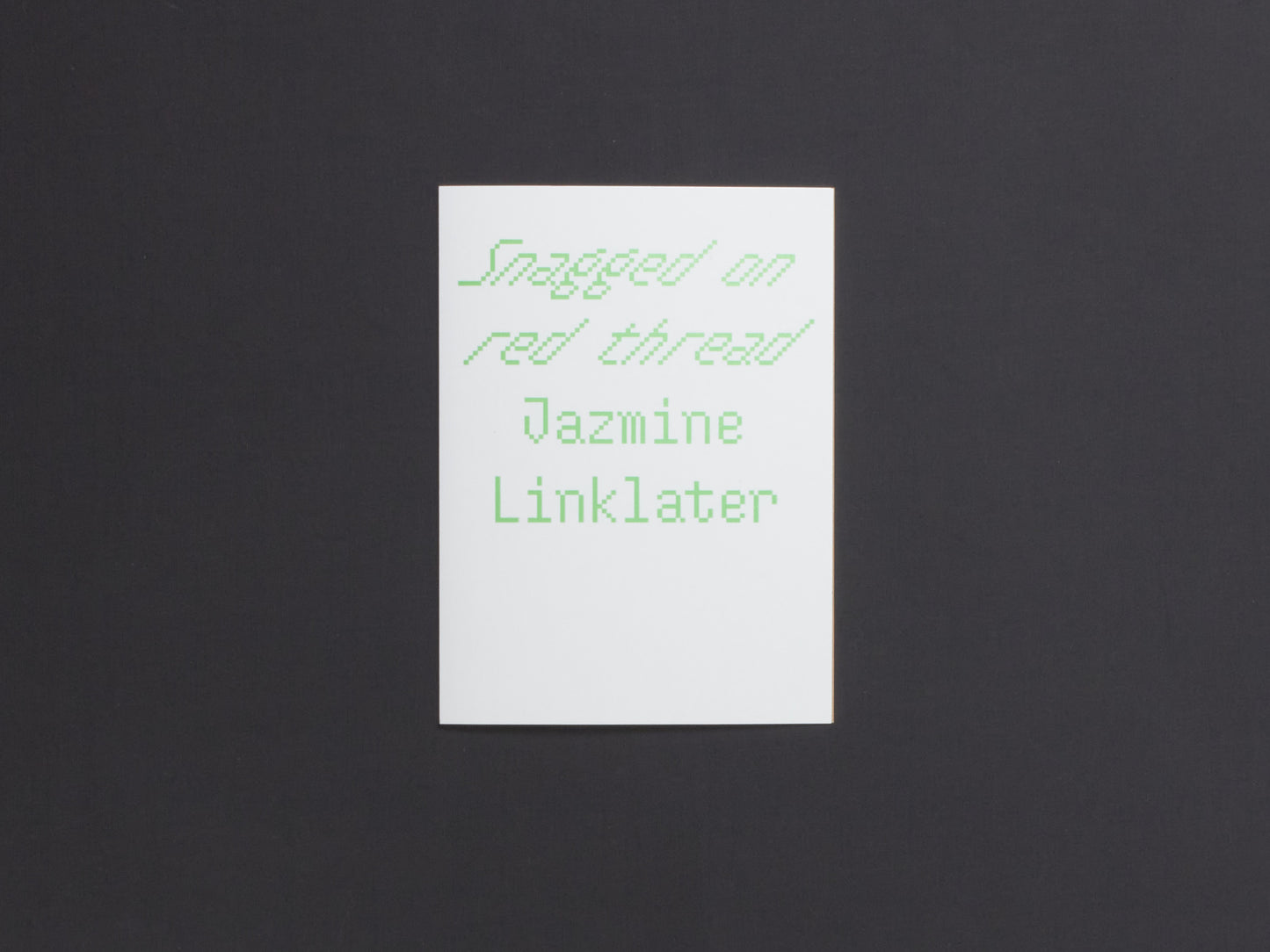 Jazmine Linklater, Snagged on red thread