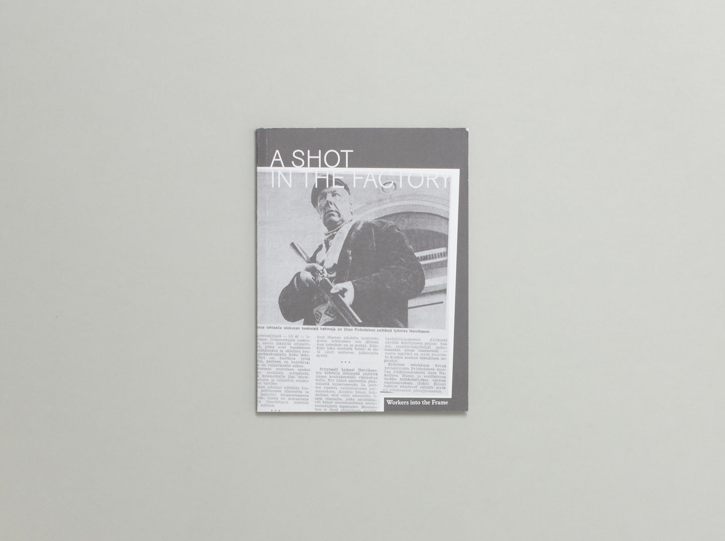 A Shot in the Factory