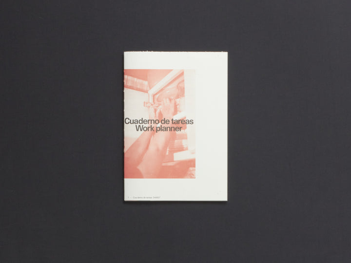 andrea ancira, Nina Hoechtl, Ana Victoria Jiménez, Cuaderno de Tareas / Work Planner