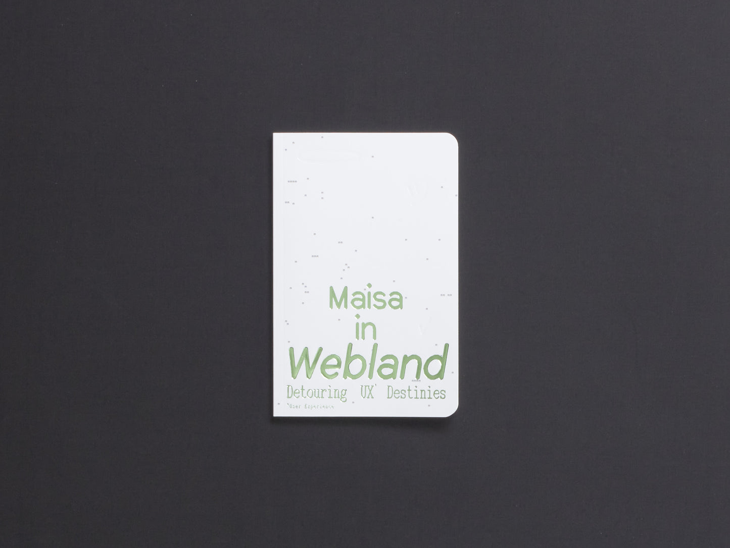 Maisa Imamović, Maisa in Webland: Detouring UX Destinies