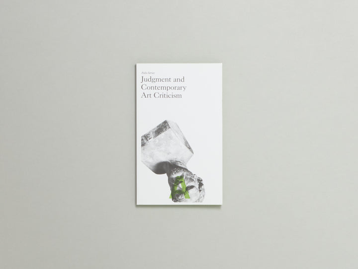Jeff Khonsary and Melanie O’Brian Eds., Folio A: Judgment and Contemporary Art Criticism
