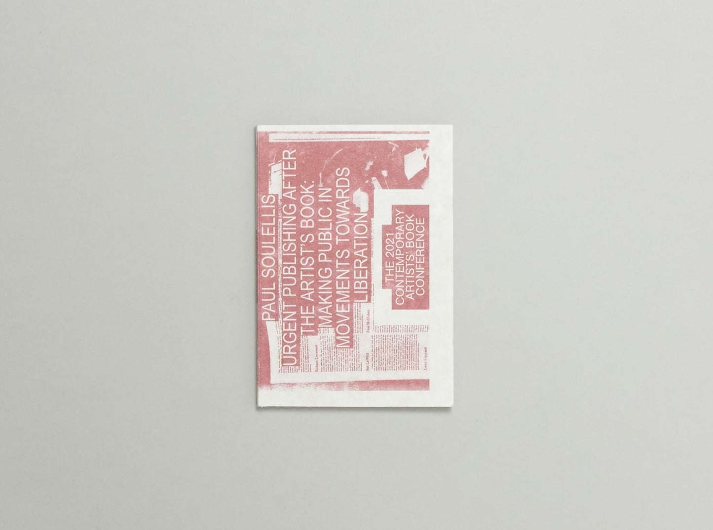 Paul Soulellis, Urgent Publishing After The Artists Book: Making Public in Movements Towards Liberation