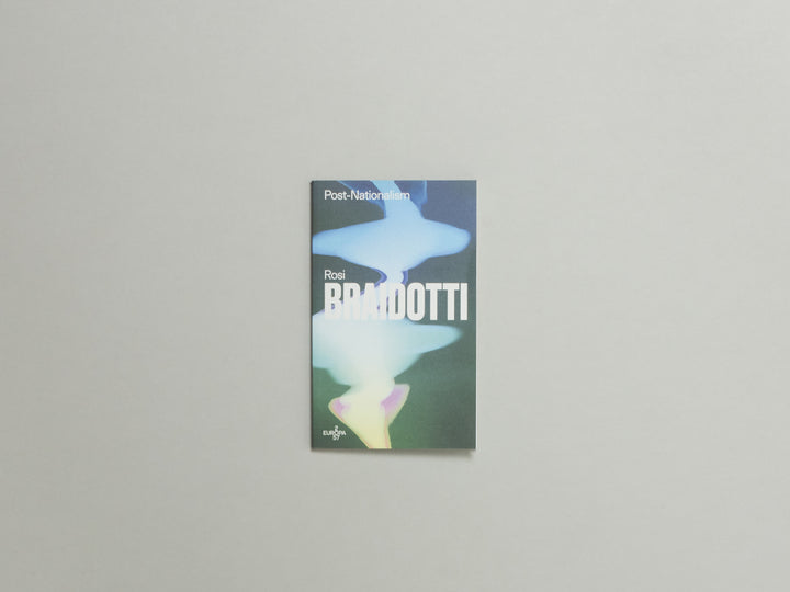 Rosi Braidotti, Post-Nationalism