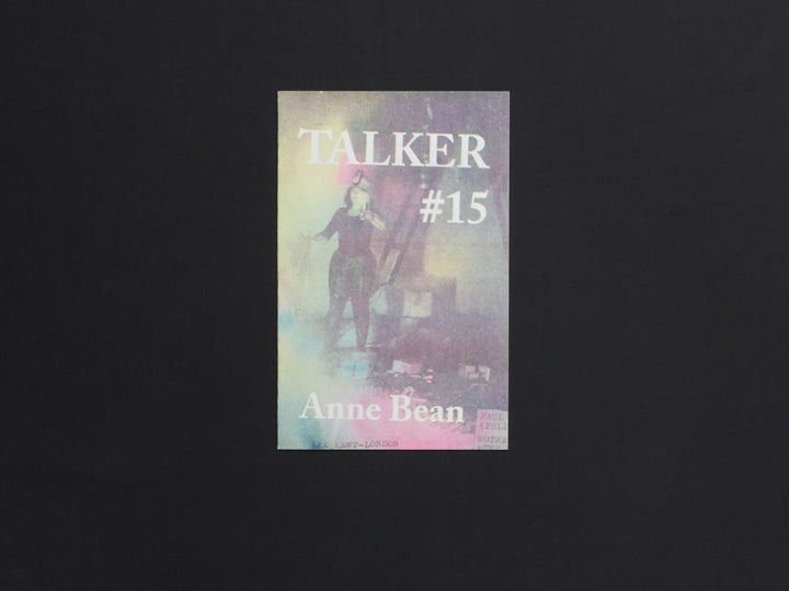 TALKER issue #15 — Anne Bean
