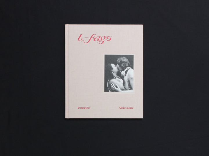El Hardwick and Orion Isaacs, t-fags