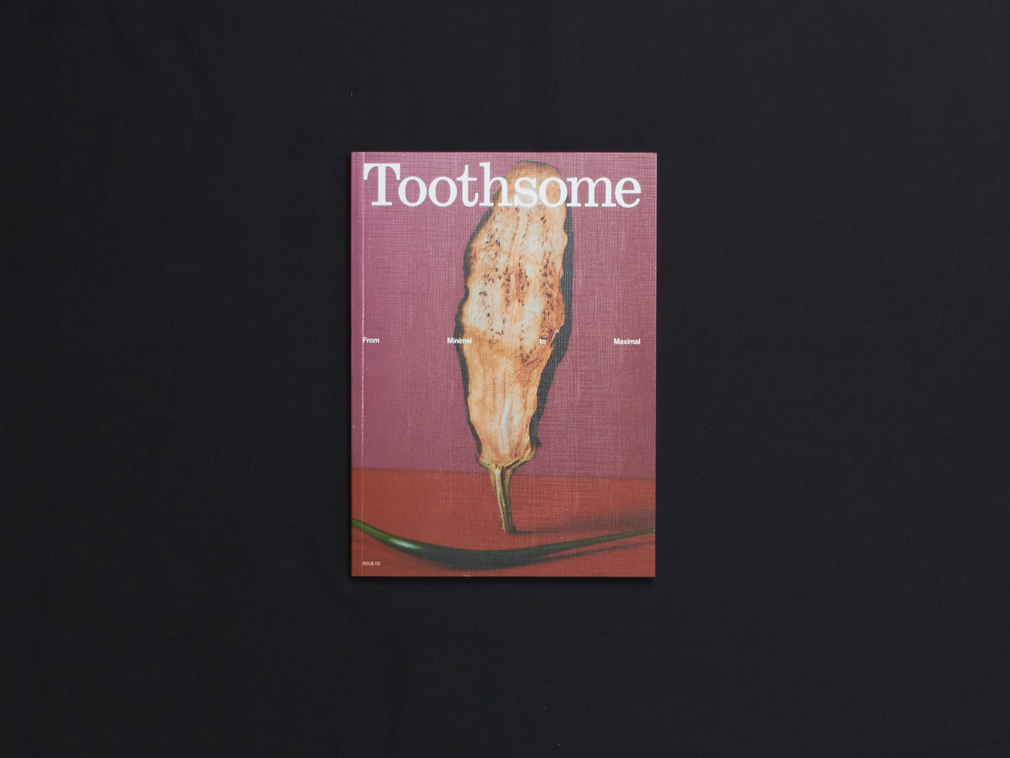 Toothsome Magazine: Issue Two— From Minimal to Maximal