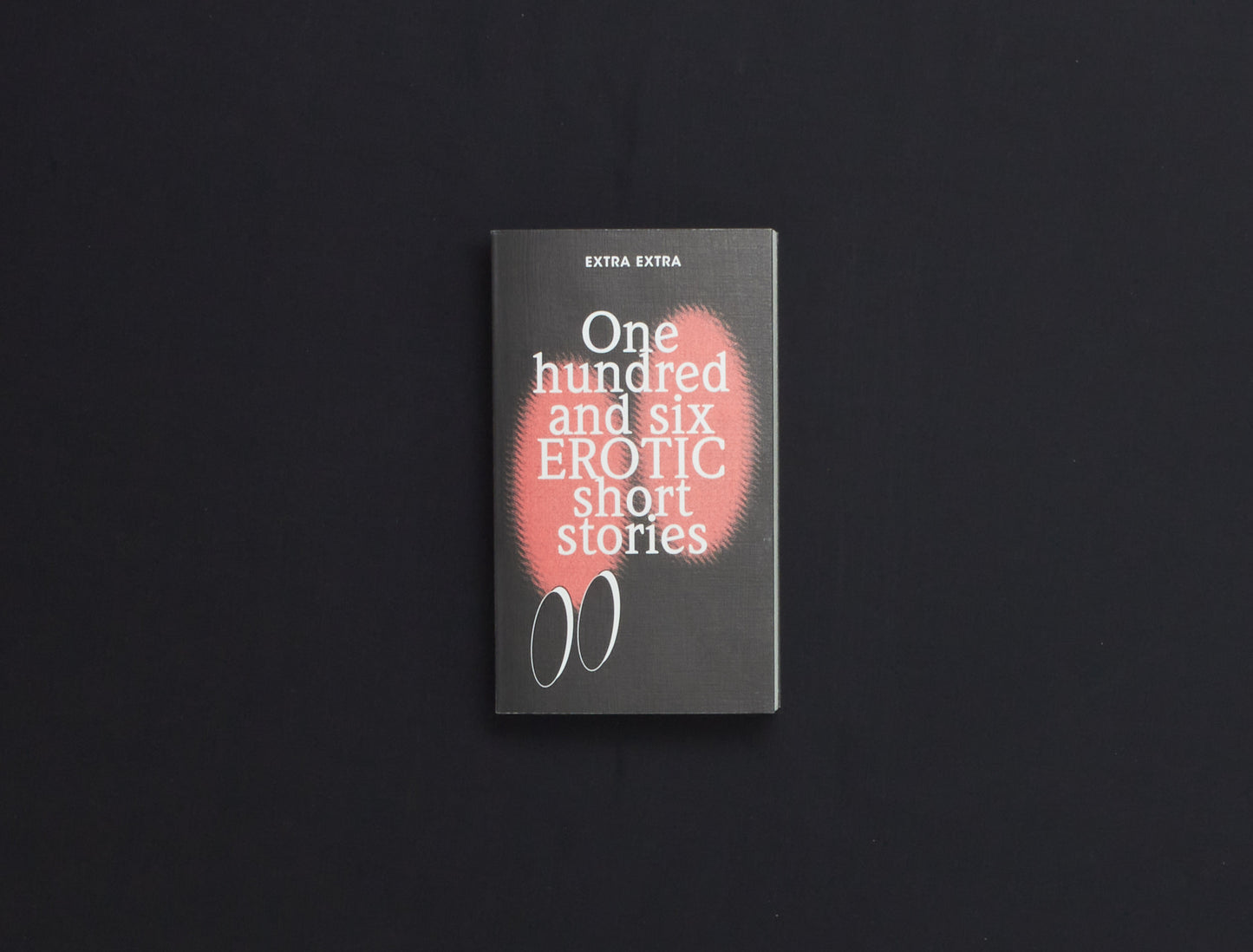 One Hundred and Six Erotic Short Stories