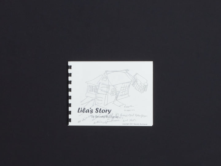 Beverly Buchanan, Lila’s Story