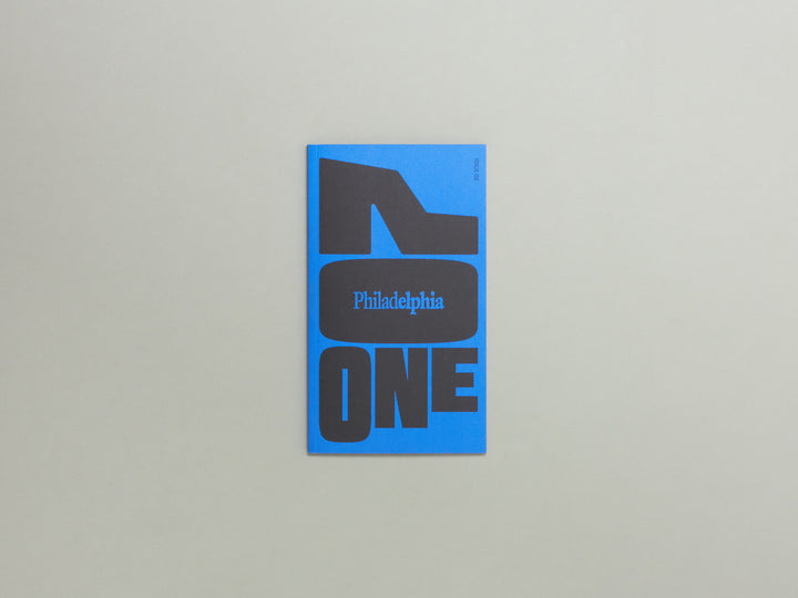 No One ISSUE 03: No One in Philadelphia