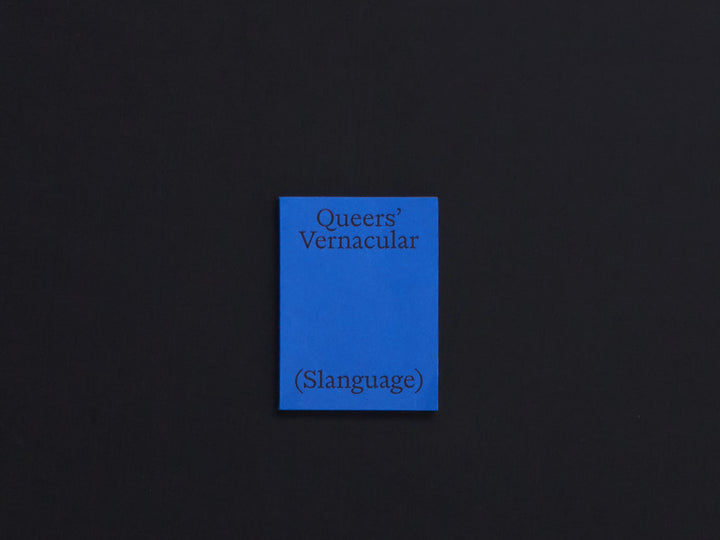 Paige Gratland, The Queers’ Vernacular (Slanguage)