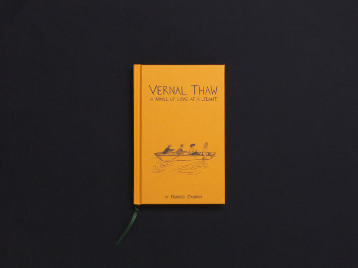 Frances (Franky) Cannon, Vernal Thaw: A novel of love at a slant