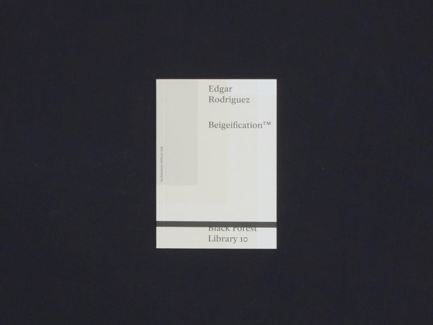 Edgar Rodriguez, Beigeification™