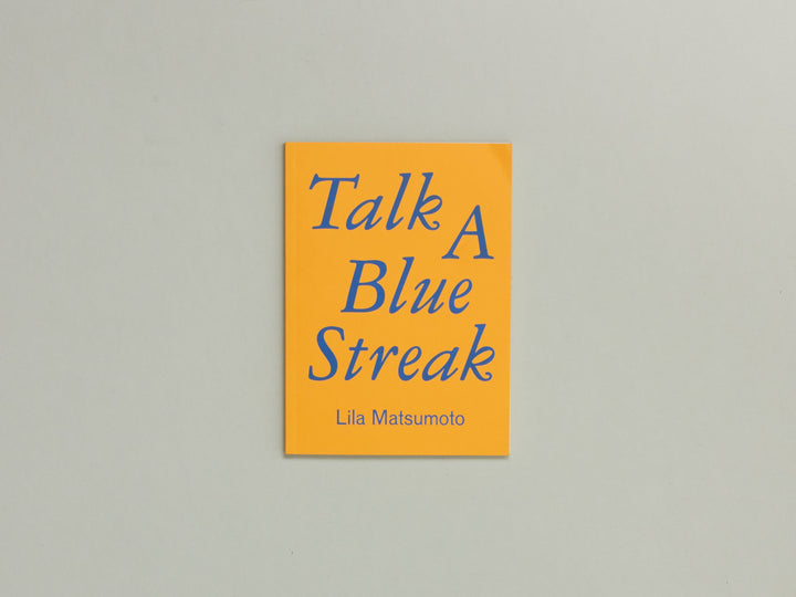 Lila Matsumoto, Talk a Blue Streak