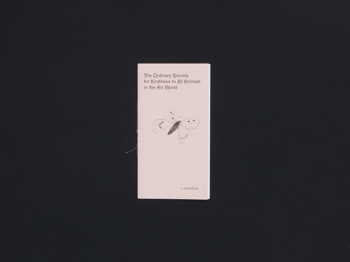 The Ordinary Society for Kindness to All Animals in the Art World Manifesto