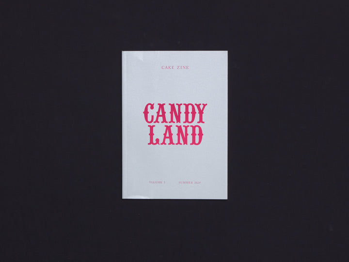 Cake Zine Volume 5: Candy Land