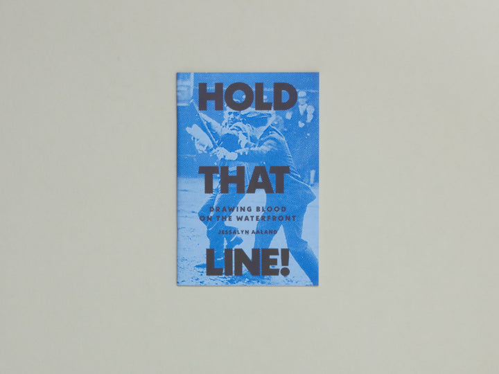 Jessalyn Aaland, Hold That Line! Drawing Blood on the Waterfront