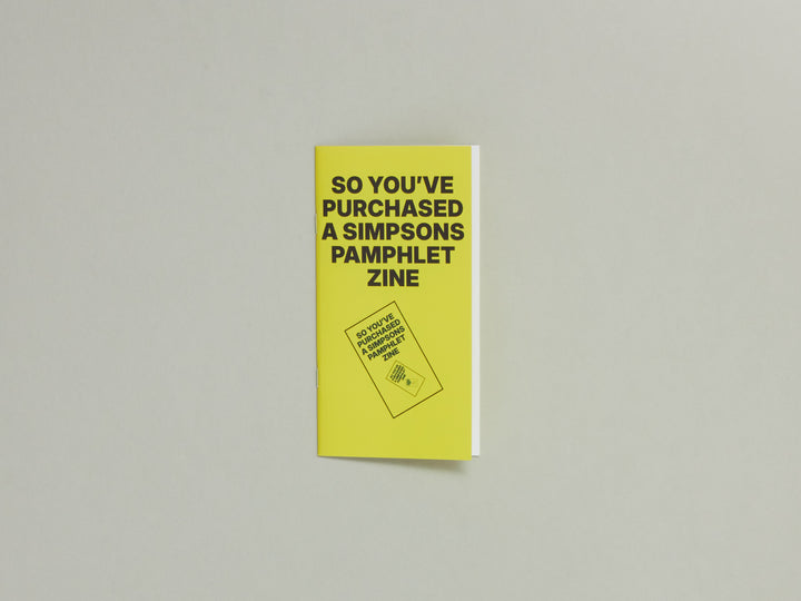 So You've Purchased A Simpsons Pamphlet Zine