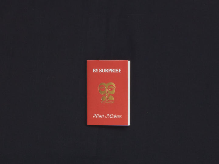Henri Michaux, By Surprise