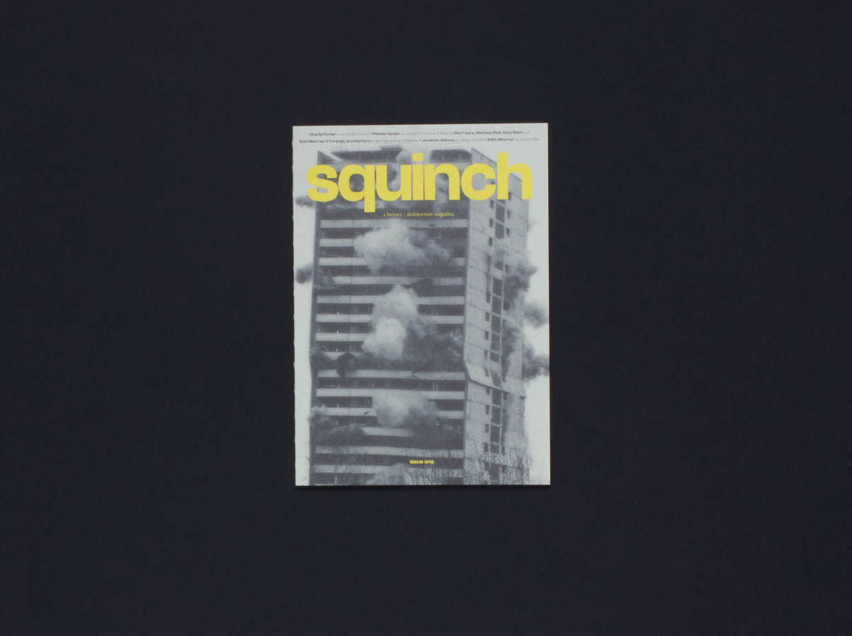 Squinch, a literary/architecture magazine: issue one