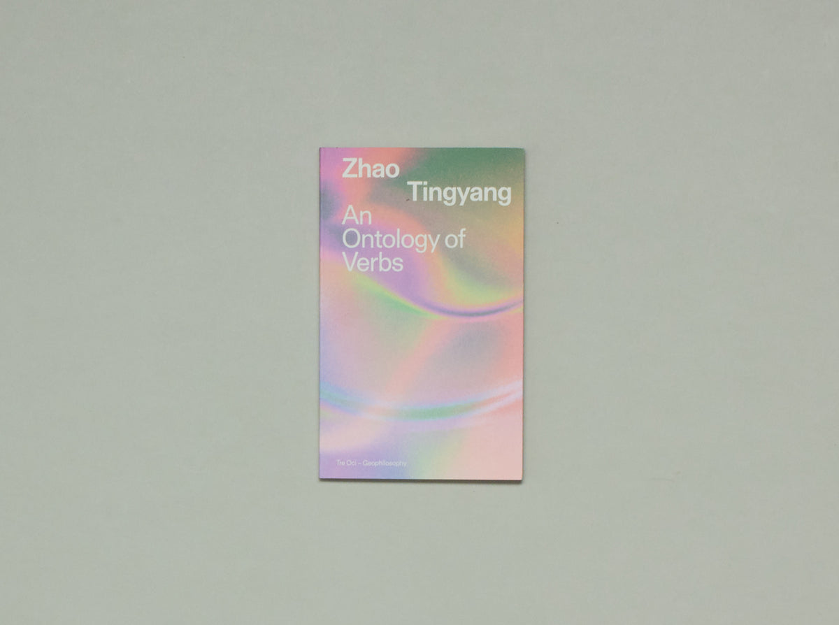 Zhao Tingyang, An Ontology of Verbs