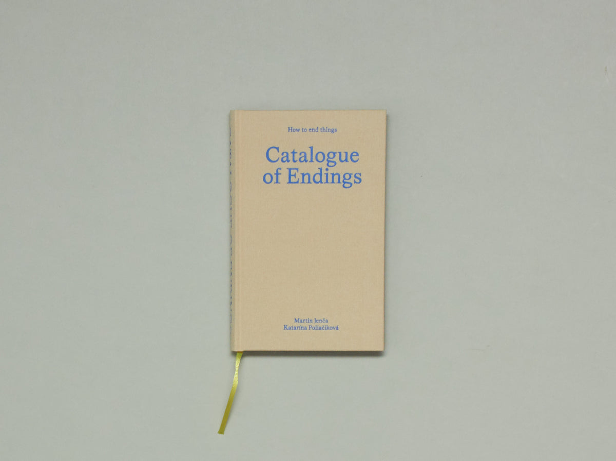 Martin Jenča, Katarína Poliačiková, Catalogue of Endings