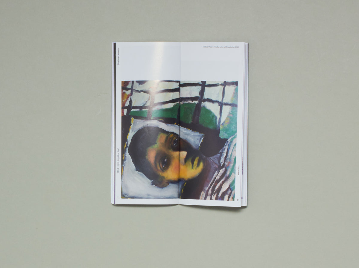 Simulacrum Magazine: Little man, what now?