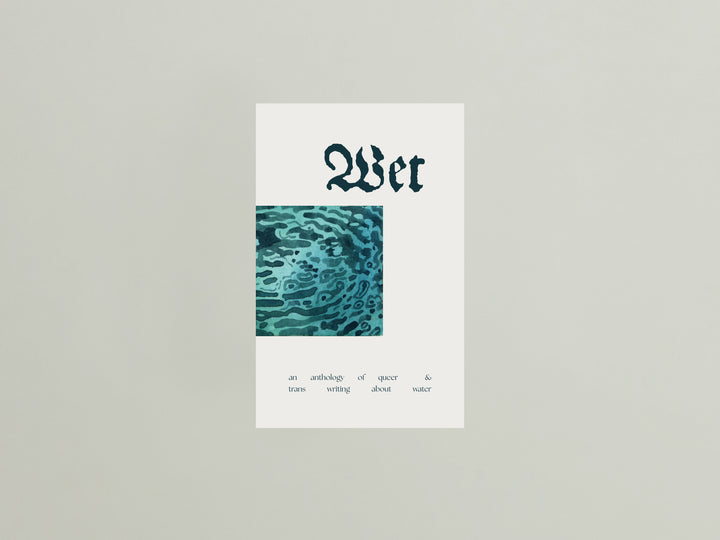 Wet: An anthology of queer and trans writing about water