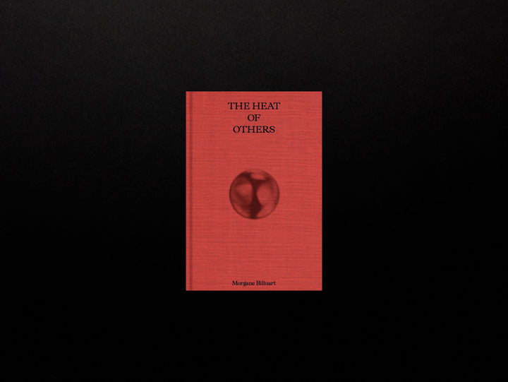 Morgane Billuart, The Heat of Others