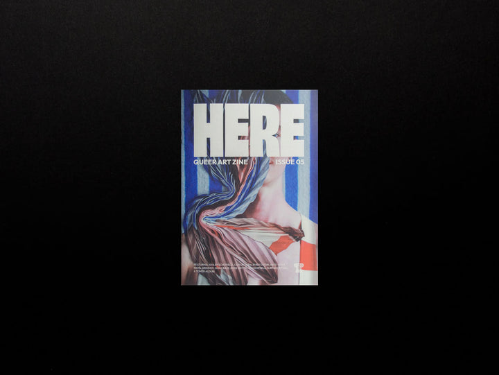 HERE Queer Art Zine - Issue 05